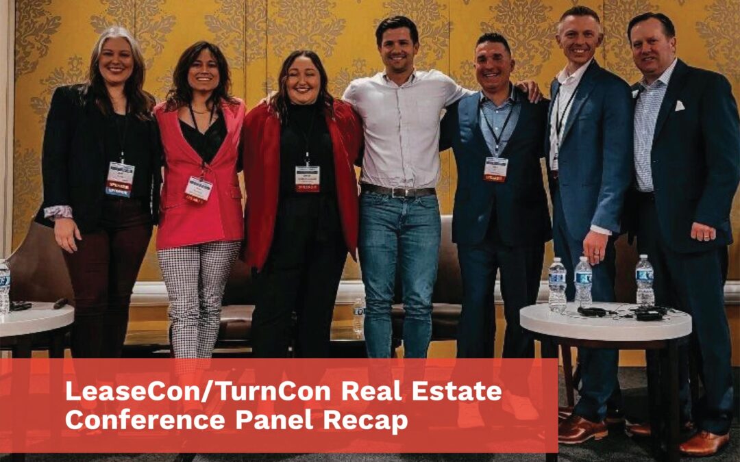 LeaseCon/ TurnCon Real Estate Conference Panel Recap